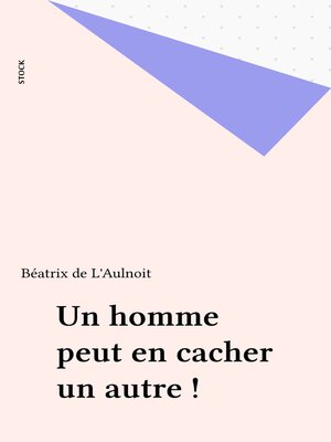 cover image of Un homme peut en cacher un autre !